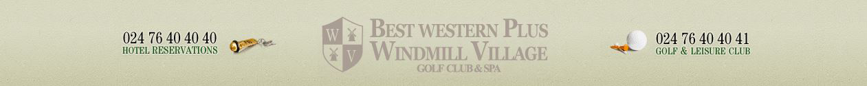 Windmill Village Hotel, Golf Club & Spa